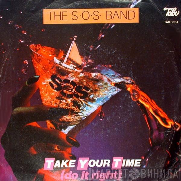 The S.O.S. Band - Take Your Time (Do It Right)