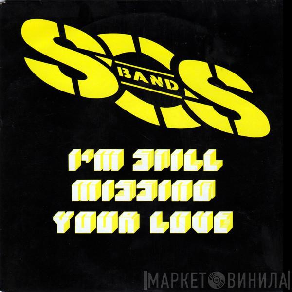 The S.O.S. Band - I'm Still Missing Your Love