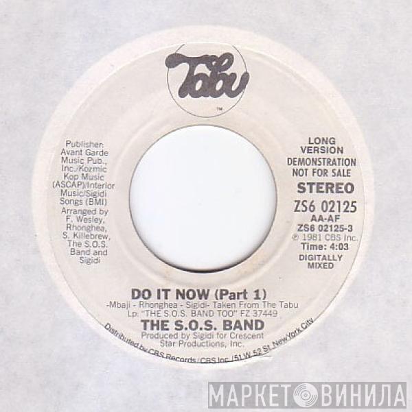 The S.O.S. Band - Do It Now