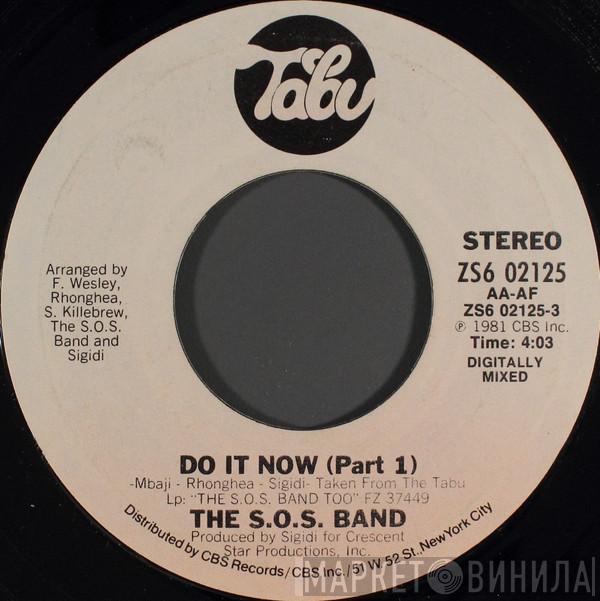 The S.O.S. Band - Do It Now