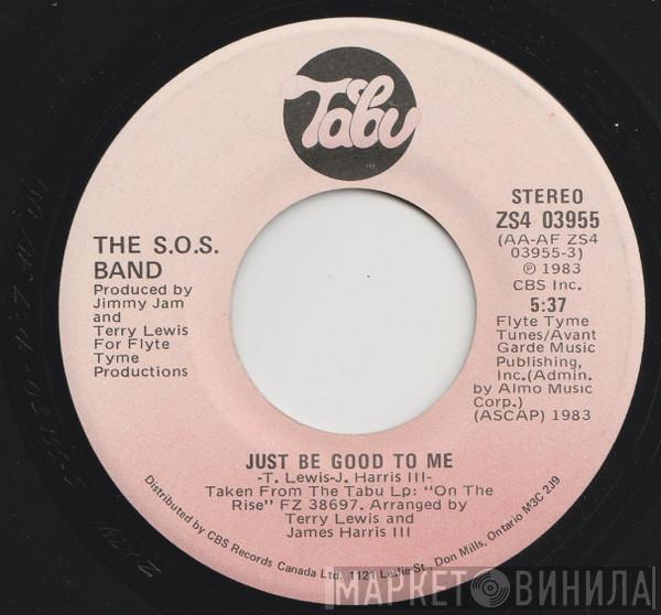  The S.O.S. Band  - Just Be Good To Me