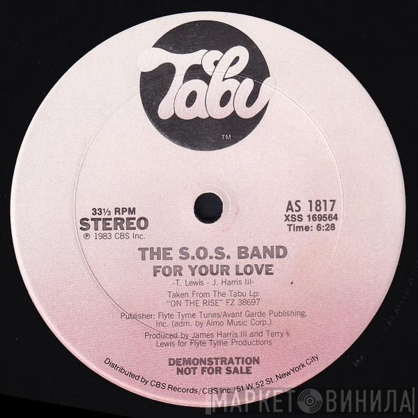  The S.O.S. Band  - For Your Love