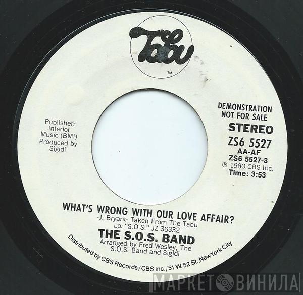 The S.O.S. Band - What's Wrong With Our Love Affair?