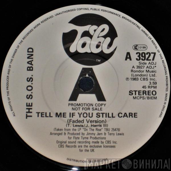 The S.O.S. Band - Tell Me If You Still Care