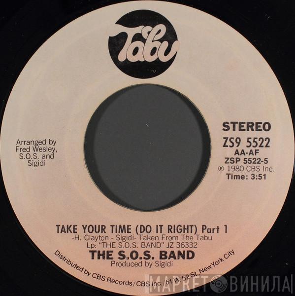 The S.O.S. Band - Take Your Time (Do It Right)