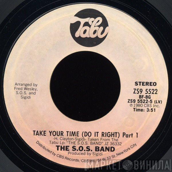  The S.O.S. Band  - Take Your Time (Do It Right)