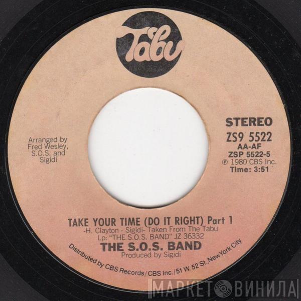  The S.O.S. Band  - Take Your Time (Do It Right)