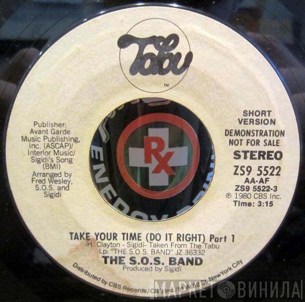The S.O.S. Band - Take Your Time (Do It Right) Part 1