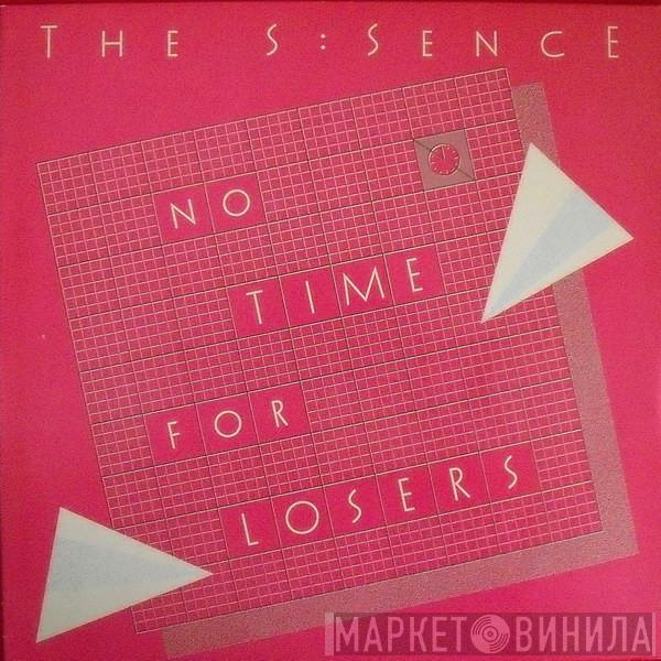 The S:SENSE - No Time For Losers