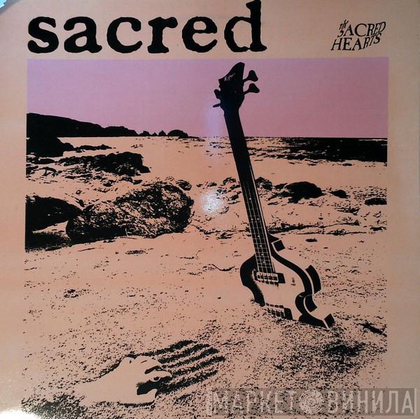 The Sacred Hearts - Sacred