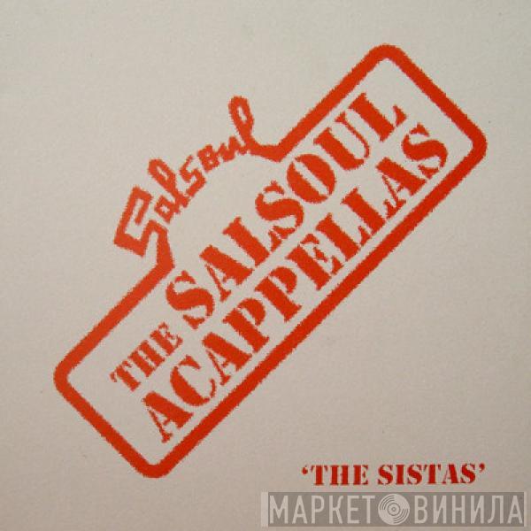  - The Salsoul Acappellas 'The Sistas'