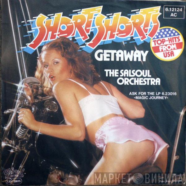 The Salsoul Orchestra - Short Shorts / Getaway