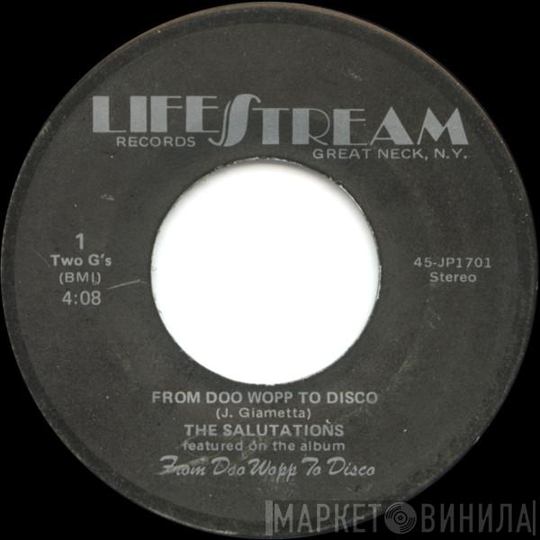 The Salutations - From Doo Wopp To Disco / I Find It Hard To Believe In Love