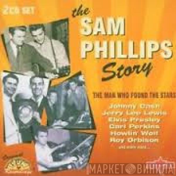  - The Sam Phillips Story   The Man Who Found The Stars