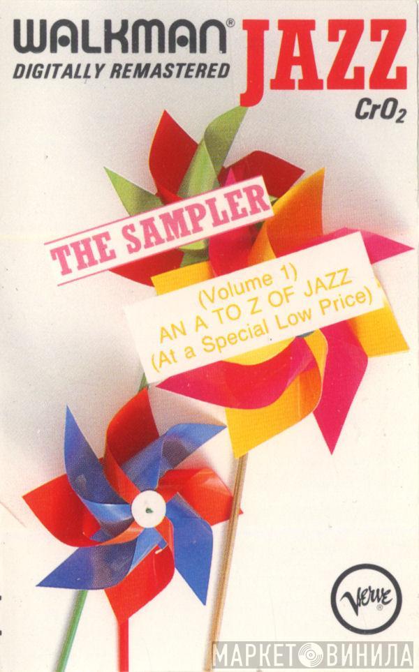 - The Sampler (Volume 1) An A To Z Of Jazz