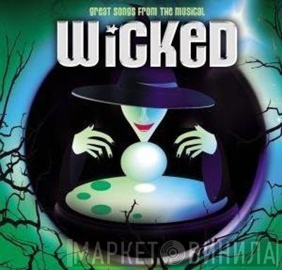 The San Juan Players - Great Songs From The Musical Wicked