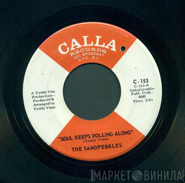 The Sandpebbles - Soul Keeps Rolling Along