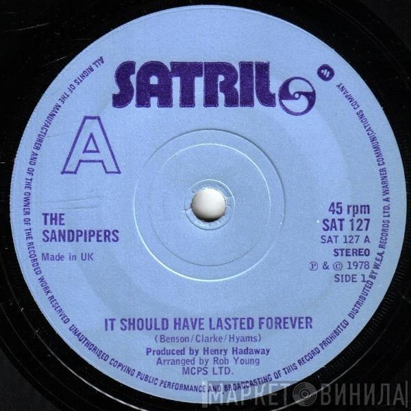 The Sandpipers - It Should Have Lasted Forever