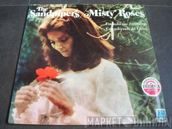  The Sandpipers  - Misty Roses