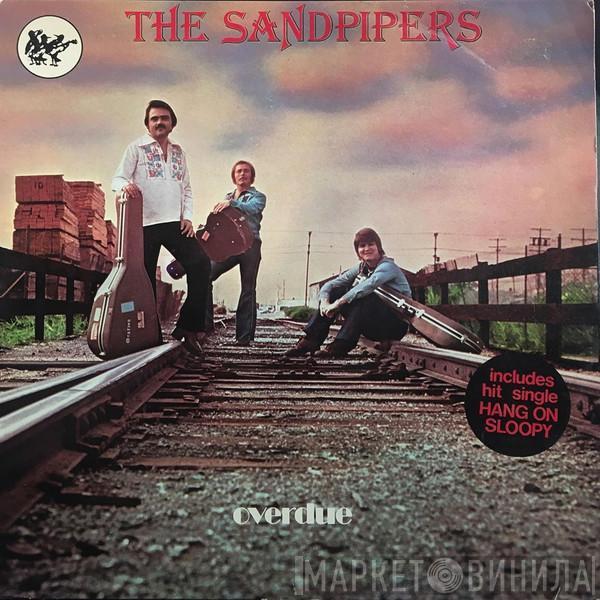 The Sandpipers - Overdue