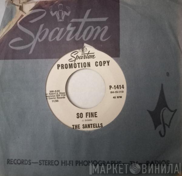 The Santells - So Fine