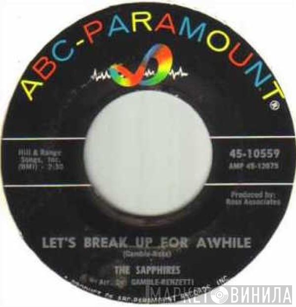 The Sapphires  - Let's Break Up For Awhile