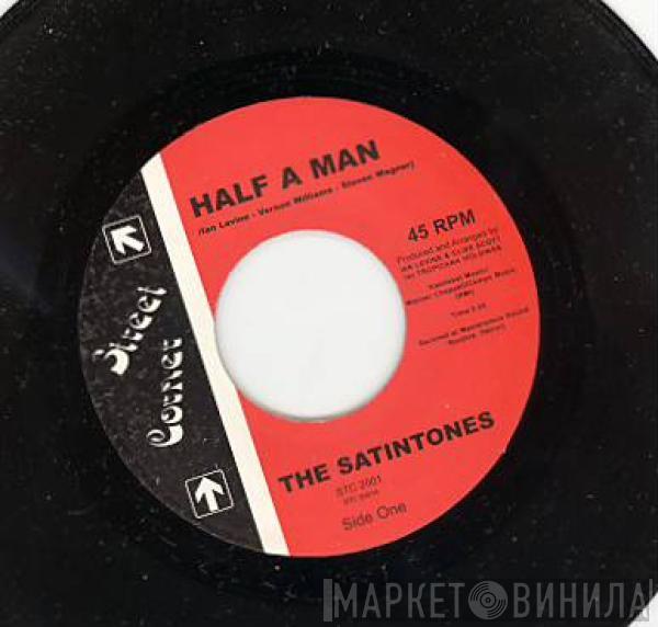 The Satintones - Half A Man / It's A Rough World
