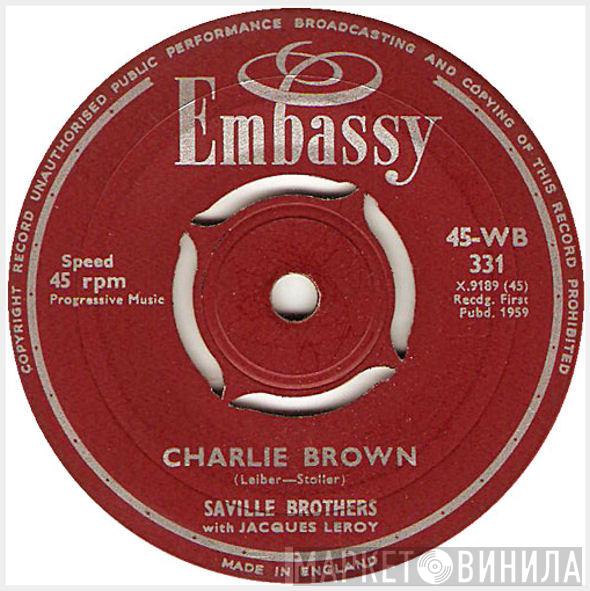 The Saville Brothers, Jacques Leroy , Joe Julian - Charlie Brown / Side Saddle