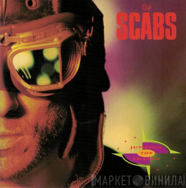 The Scabs - Jumping The Tracks