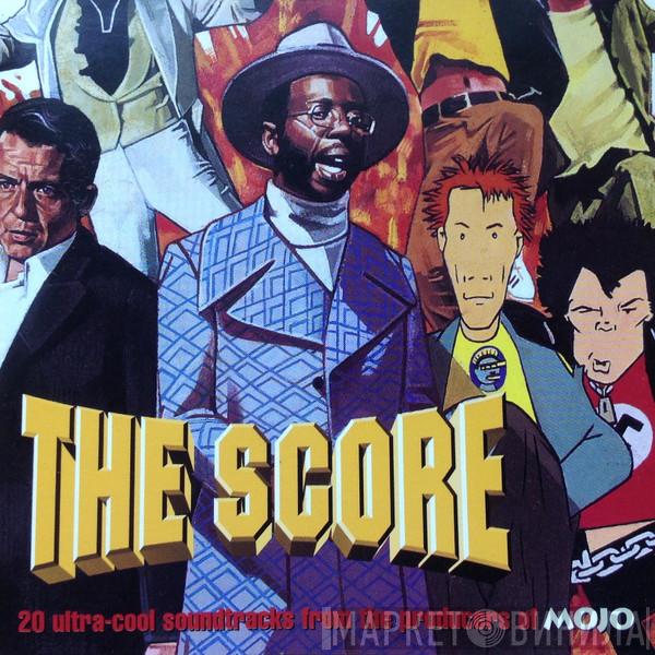  - The Score