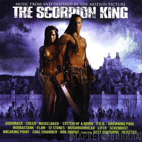  - The Scorpion King: Music From And Inspired By The Motion Picture