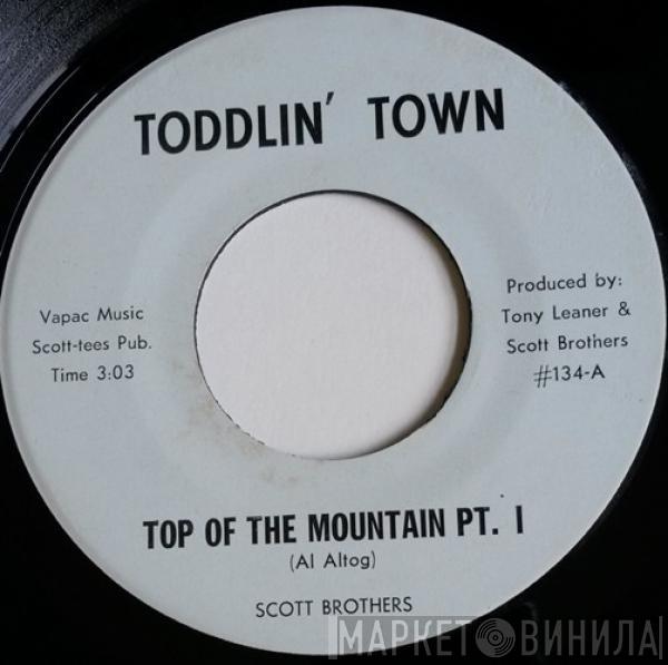 The Scott Brothers  - Top Of The Mountain