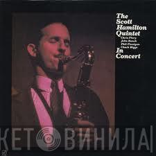 The Scott Hamilton Quintet - In Concert