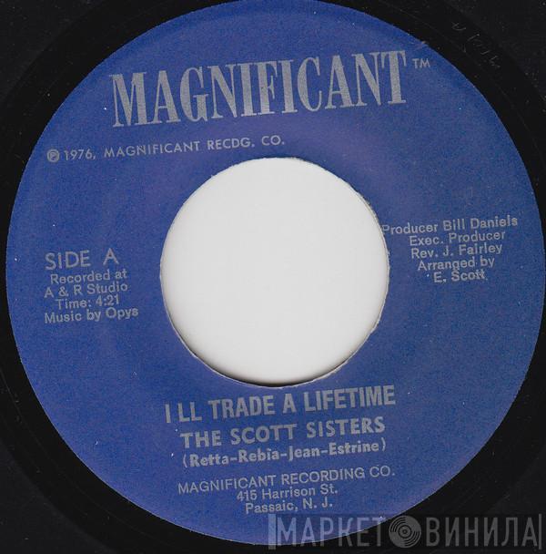 The Scott Sisters - I'll Trade A Lifetime