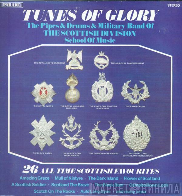 The Scottish Division School Of Music - Tunes Of Glory