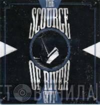The Scourge Of River City - The Scourge Of River City