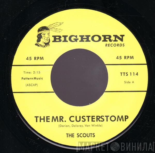 The Scouts, Rusty Isabell - The Mr. Custerstomp / Firewater (Sew Dew)