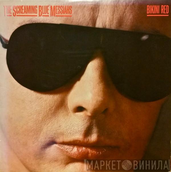 The Screaming Blue Messiahs - Bikini Red