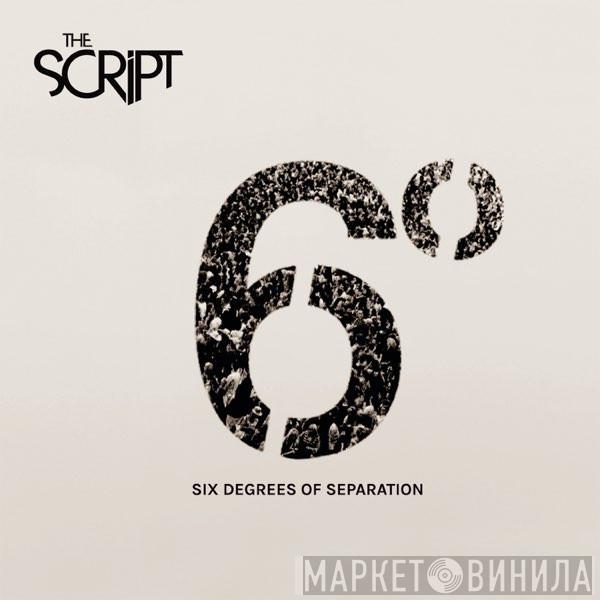  The Script  - Six Degrees Of Separation