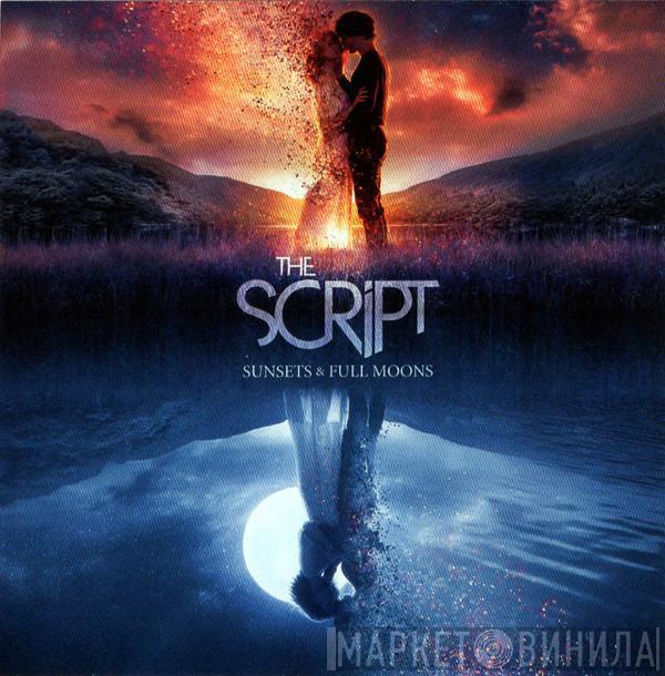 The Script - Sunsets & Full Moons