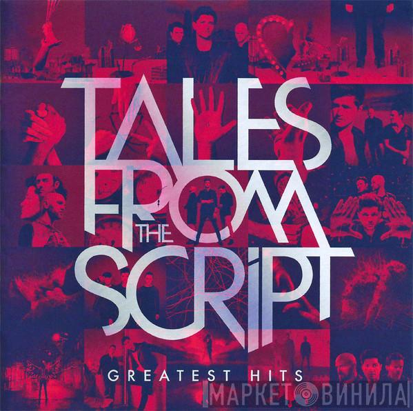 The Script - Tales From The Script - Greatest Hits