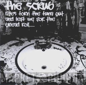 The Scrub - Life's Torn Out The Tuna And Left Me For A Bread Roll