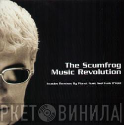 The Scumfrog - Music Revolution