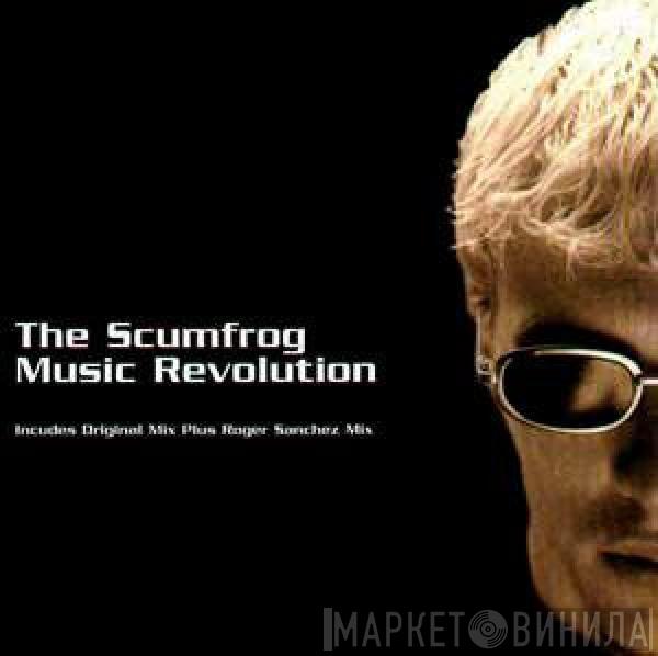 The Scumfrog - Music Revolution