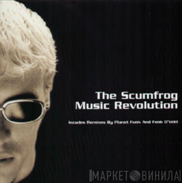 The Scumfrog - Music Revolution