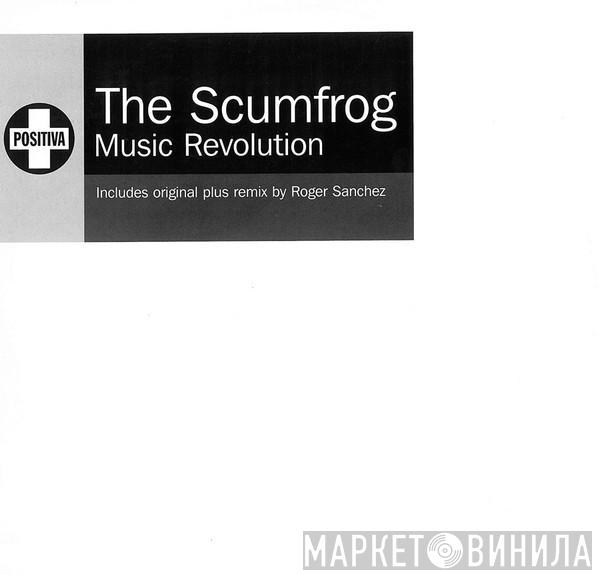 The Scumfrog - Music Revolution