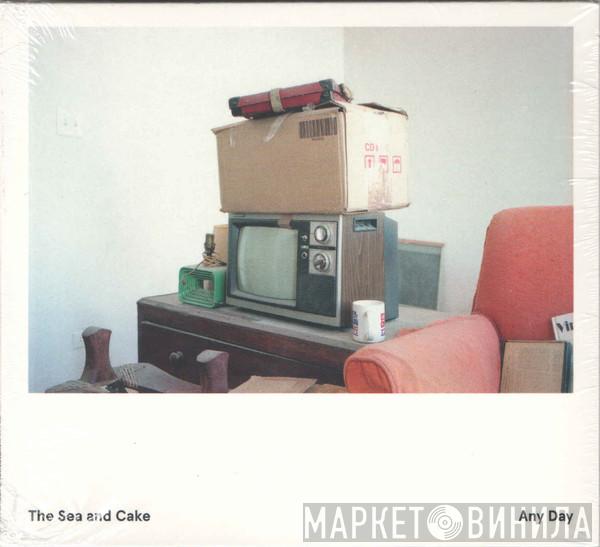 The Sea And Cake - Any Day
