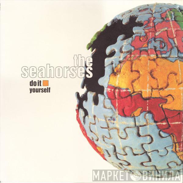 The Seahorses - Do It Yourself