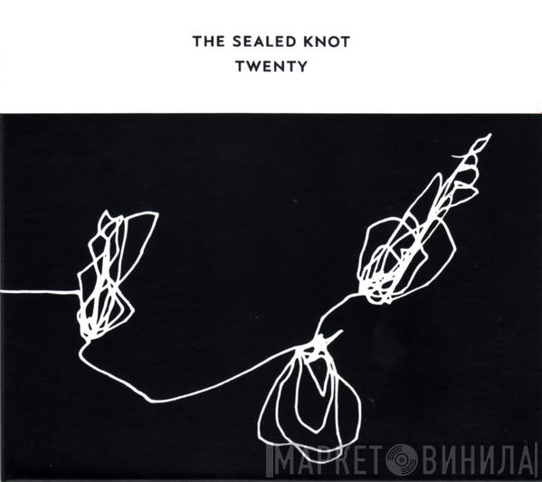 The Sealed Knot - Twenty