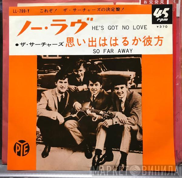  The Searchers  - He's Got No Love / So Far Away